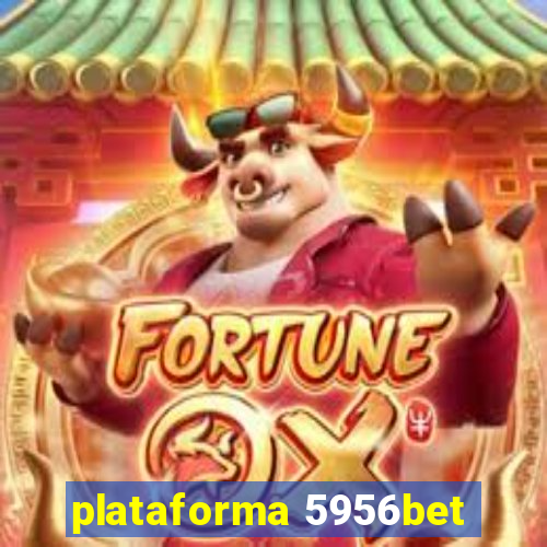 plataforma 5956bet